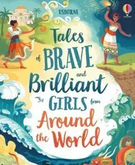 Tales of Brave and Brilliant Girls from Around the World