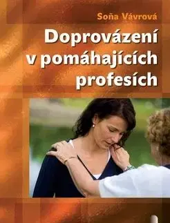 Doprovázení v pomáhajících profesích - Soňa Vávrová