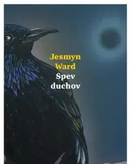 Spev duchov - Jesmyn Ward