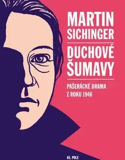 Duchové Šumavy - Martin Sichinger