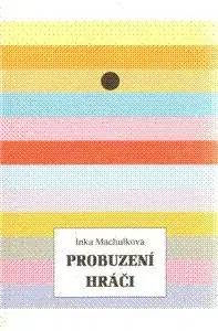 Probuzení hráči - Inka Machulková