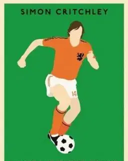 What We Think About When We Think About Football - Simon Critchley