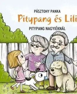 Pitypang és Lili - Pitypang nagyiéknál