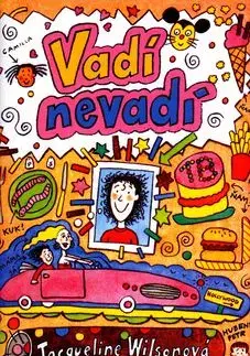 Vadí nevadí - Jacqueline Wilson