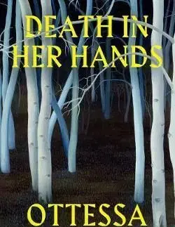 Death in her Hands - Ottessa Moshfegh
