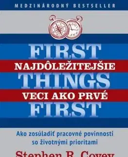 Najdôležitejšie veci ako prvé - Stephen R. Covey, Rebecca R. Merrill, Roger A. Merrill