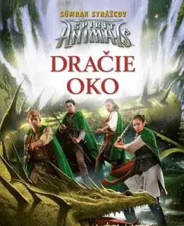 Spirit Animals: Súmrak strážcov 8 - Dračie oko - Sarwat Chadda