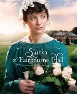 Slúžka z Fairbourne Hall (pevná väzba) - Julie Klassenová