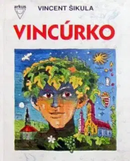 Vincúrko - Vincent Šikula