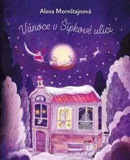 Vánoce v Šípkové ulici - Alena Mornštajnová, Aneta Františka Holasová