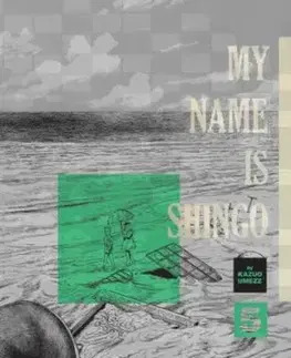 My Name Is Shingo: The Perfect Edition, Vol. 5 - Kazuo Umezz