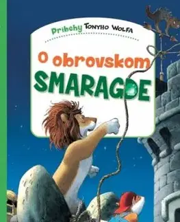 O obrovskom smaragde - Tony Wolf