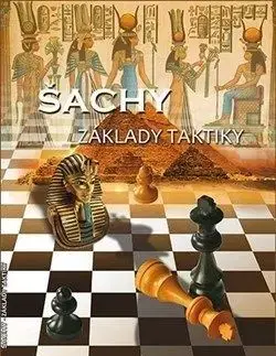 Šachy - Základy taktiky - Richard Biolek