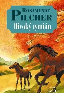 Divoký tymián - Rosamunde Pilcherová