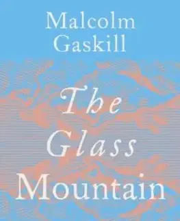 The Glass Mountain - Malcolm Gaskill