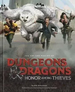 The Art and Making of Dungeons & Dragons: Honor Among Thieves - Eleni Roussos