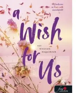 A Wish For Us - Ezt kívánom magunknak - Tillie Coleová