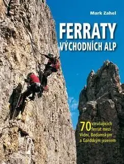 Ferraty Východních Alp - Mark Zahel