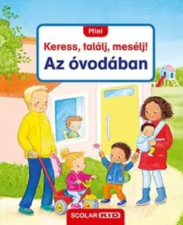 Mini Keress, találj, mesélj! Az óvodában - Sandra Grimm