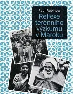 Reflexe terénního výzkumu v Maroku - Paul Rabinow