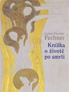 Knížka o životě po smrti - Gustav Theodor Fechner