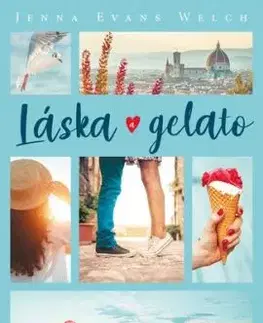 Láska a gelato - Jenna Evans Welchová