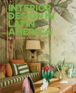 Interior Design in Latin America - Ana Elena Mallet