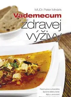 Vademecum zdravej výživy - Peter Minárik