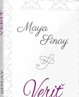 Veriť - Biela séria 3 - Maya Sinay