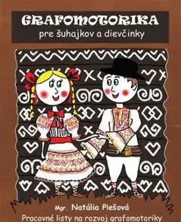 Grafomotorika pre šuhajkov a dievčinky - Natália Piešová