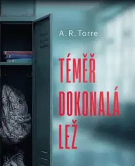 Téměř dokonalá lež - Alessandra R. Torre