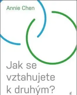 Jak se vztahujete k druhým? - Annie Chen