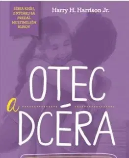 Otec a dcéra - Harry H. Harrison Jr.