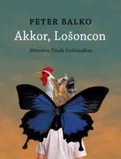 Akkor, Losoncon - Peter Balko