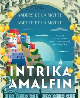 Intrika Amalfin - Anders de la Motte, Anette de la Motte