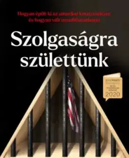 Szolgaságra születtünk - Isabel Wilkerson