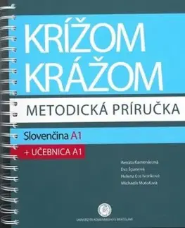 Krížom krážom - metodická príručka - Slovenčina A1 + učebnica A1 - Renáta Kamenárová, Eva Španová, Helena Ivoriková