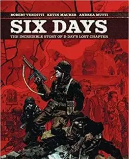 Six Days - Robert Venditti, Kevin Maurer