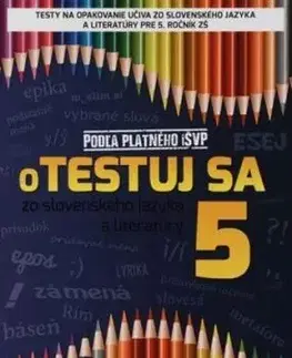 Otestuj sa 5 zo slovenského jazyka a literatúry
