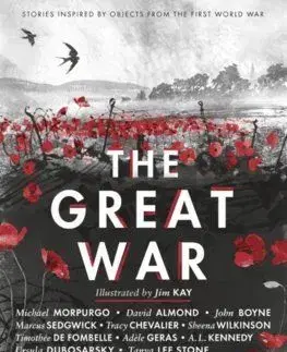 The Great War: Stories Inspired by Objects from the First World War