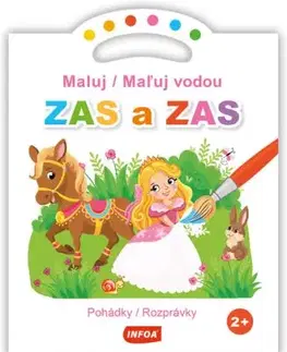 Maluj vodou ZAS a ZAS - Pohádky / Maľuj vodou ZAS a ZAS - Rozprávky (CZ/SK vydanie)