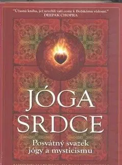Jóga srdce - Andrew Harvey, Karuna Erickson