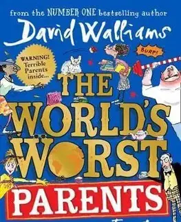 The World's Worst Parents - David Walliams, Tony Ross