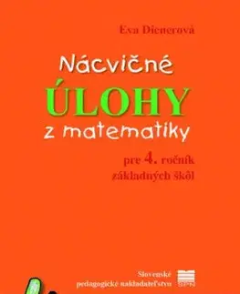 Nácvičné úlohy z matematiky pre 4. ročník ZŠ - Eva Dienerová