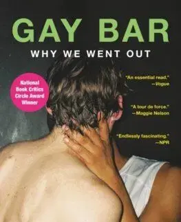 Gay Bar: Why We Went Out - Jeremy Atherton Lin