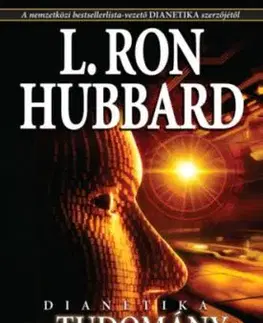 Dianetika - Egy tudomány kialakulása - L. Ron Hubbard