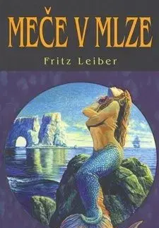 Meče v mlze - Fritz Leiber