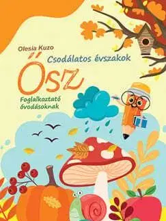 Csodálatos évszakok - Ősz - Foglalkoztató óvodásoknak - Olesia Kuzo