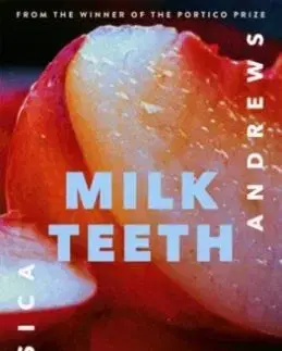 Milk Teeth - Jessica Andrews