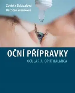 Oční přípravky - Zdeňka Šklubalová, Barbora Vraníková